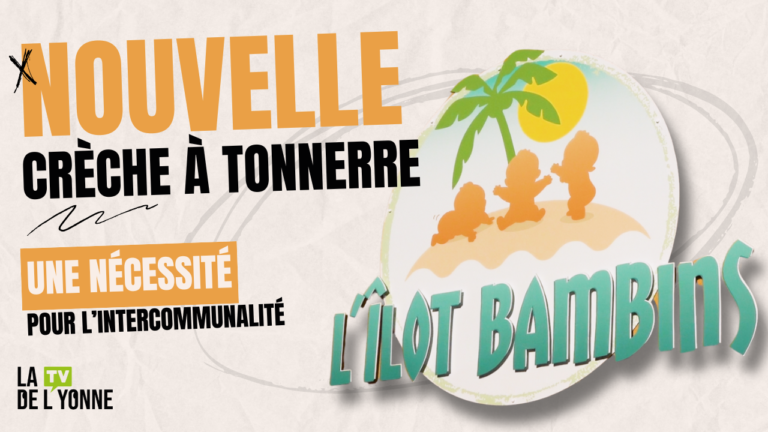Crèche de Tonnerre "L'Îlot Bambin" : nouvelle enseigne inaugurée au sein du pôle Petite Enfance de la Communauté de Communes du Tonnerrois, en Bourgogne.