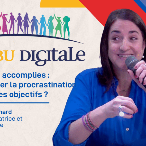 Mumpreneurs accamplies: comment éviter la procrastinatior et attendre ses objectifs ? Sandrine Richard Coach. Formatrice et Conférencière