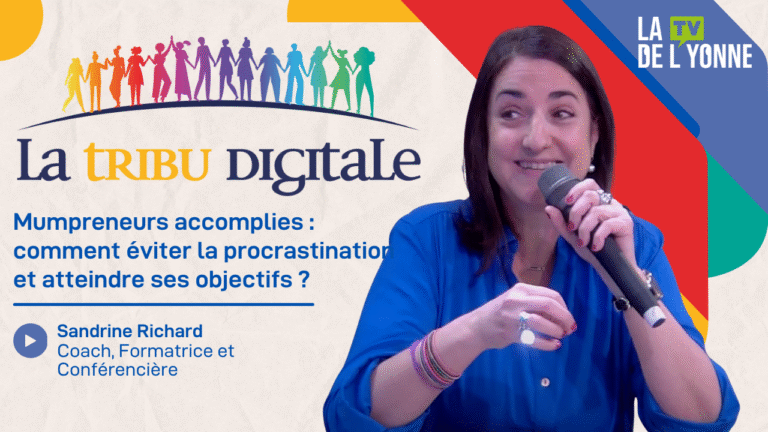 Mumpreneurs accamplies: comment éviter la procrastinatior et attendre ses objectifs ? Sandrine Richard Coach. Formatrice et Conférencière