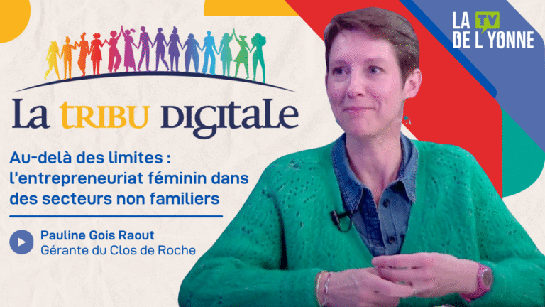 Au-delà des limites: l'entrepreneuriat féminin dans des secteurs non familiers Pauline Gois Raout Gérante du Clos de Roche