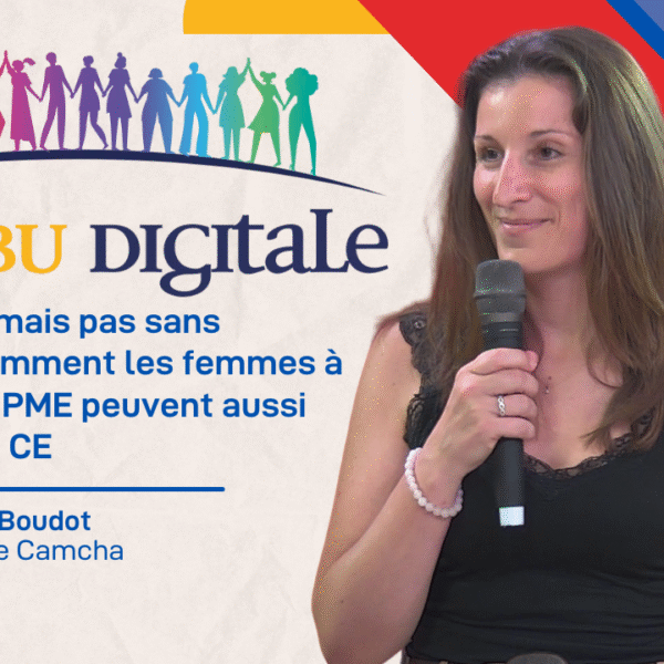 Entreprendre, mais pas sans avantages! Comment les femmes à la tête de TPE/PME peuvent aussi bénéficier d'un CE Avec Carole Boudot Fondatrice de Camcha